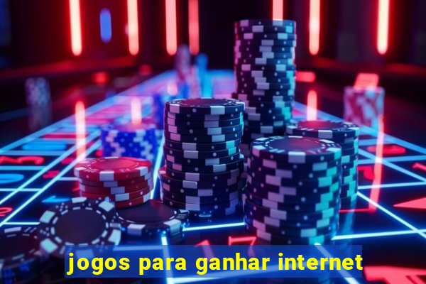 jogos para ganhar internet